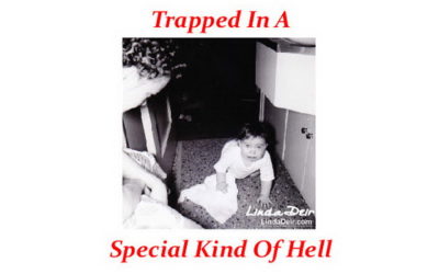 Extreme Desperation…Trapped In A Special Kind Of Hell