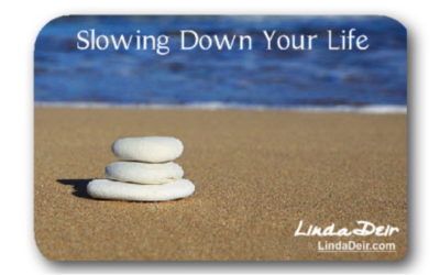 Slowing Down Your Life
