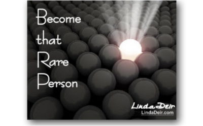 Become That Rare Person