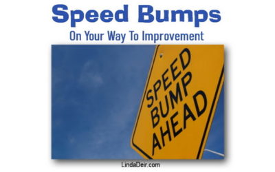 Speed Bumps on Your Way to Improvement