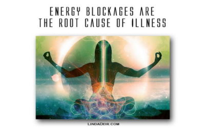 Energy Blockages are the Root Cause of Illness