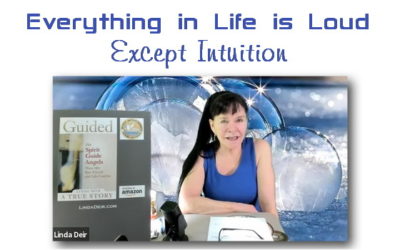 Everything in Life Is Loud Except Intuition