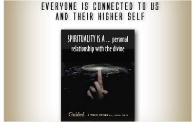 Everyone is Connected to Us and their Higher Self