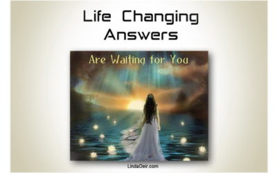 Life Changing Answers Are Waiting for You