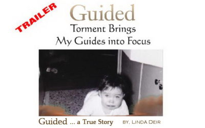 GUIDED, Chapter 2: Second Contact – Torment Brings My Guides into Focus