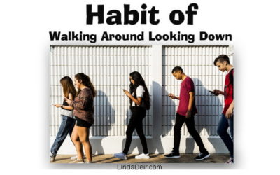 Habit of Walking Around Looking Down