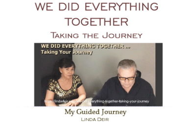 We Did Everything Together – taking the journey, with Linda and Ray