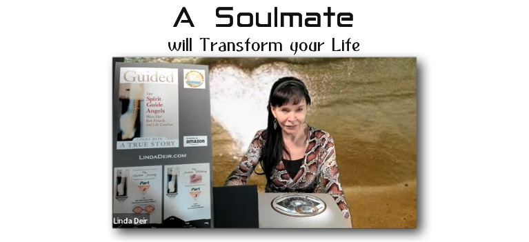 A Soulmate will Transform your Life