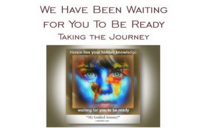 We Have Been Waiting for You To Be Ready – taking the journey, with Linda and Ray