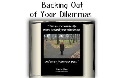 Backing Out of Your Dilemmas
