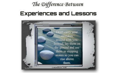 The Difference Between Experiences and Lessons