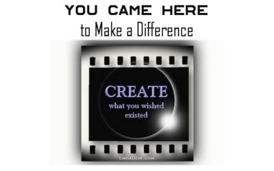 You Came Here to Make a Difference