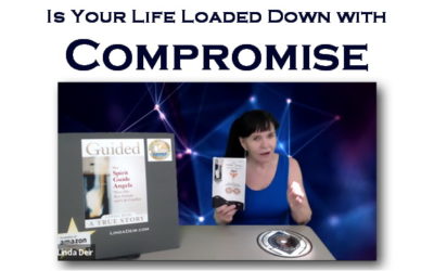 Is Your Life Loaded Down with Compromise?