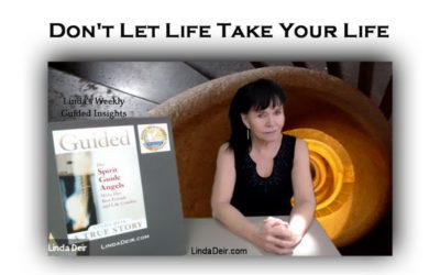 Don’t Let Life Take Your Life