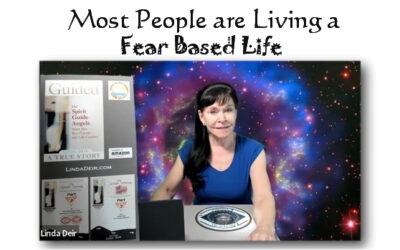 Most People are Living a Fear Based Life