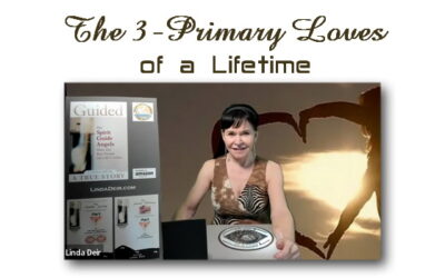 The 3-Primary Loves of a Lifetime