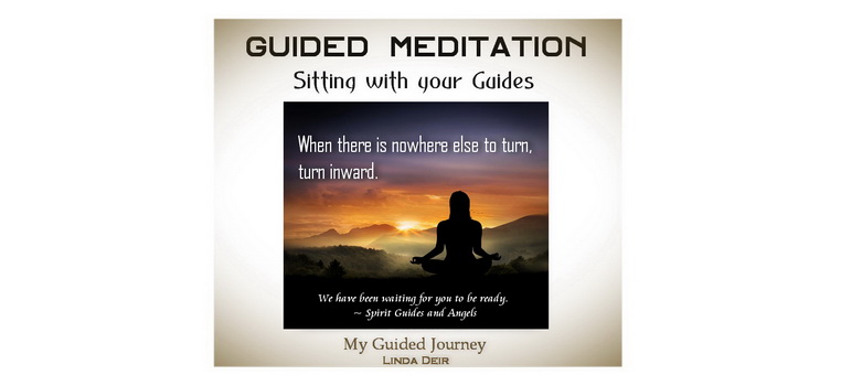 Guided Meditation, Sitting with your Guides